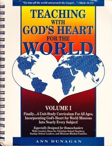 Teaching with God's Heart for the World (Volume 1)