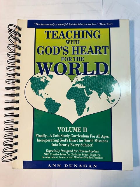 TEACHING WITH GOD'S HEART FOR THE WORLD (Teaching with God's Heart for the World, Volume 2)