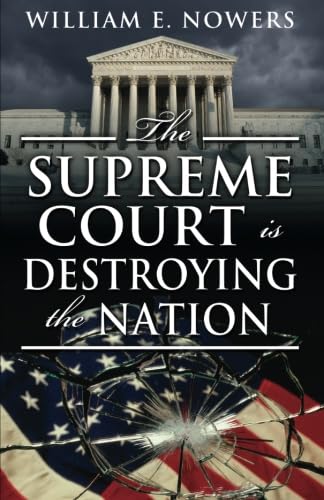 The Supreme Court is Destroying the Nation