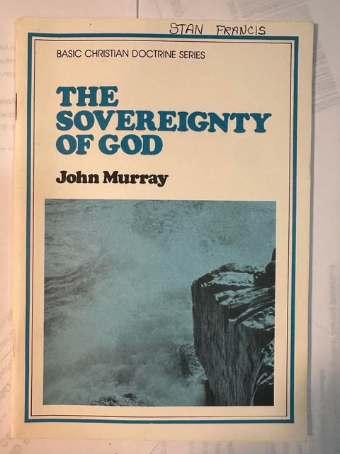 THE SOVEREIGNTY OF GOD (Basic Christian Doctrine Series)