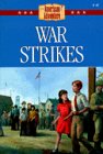 War Strikes (The American Adventure Series)