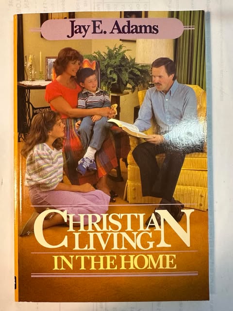 Christian Living in the Home