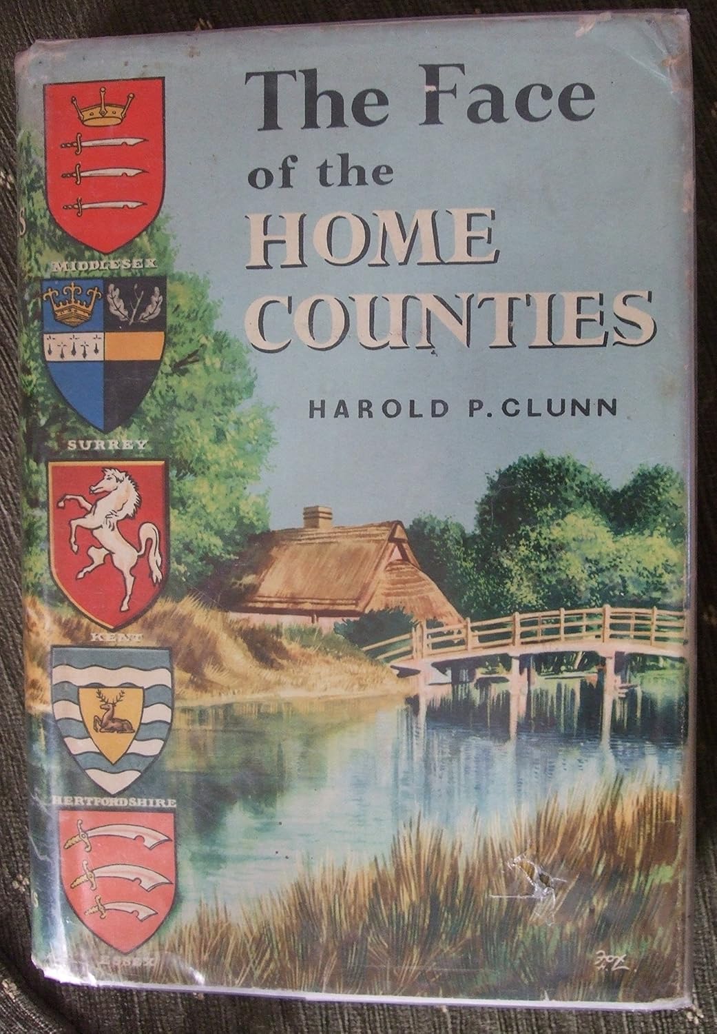 The Face Of The Home Counties: A Series Of 18 Week-End Drives From London