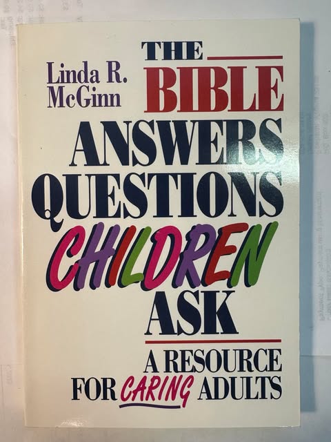 The Bible Answers Questions Children Ask