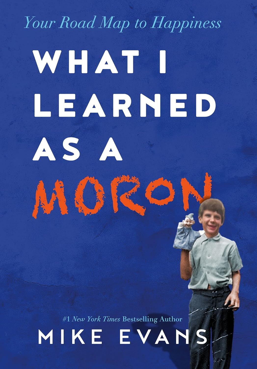 What I Learned as a Moron