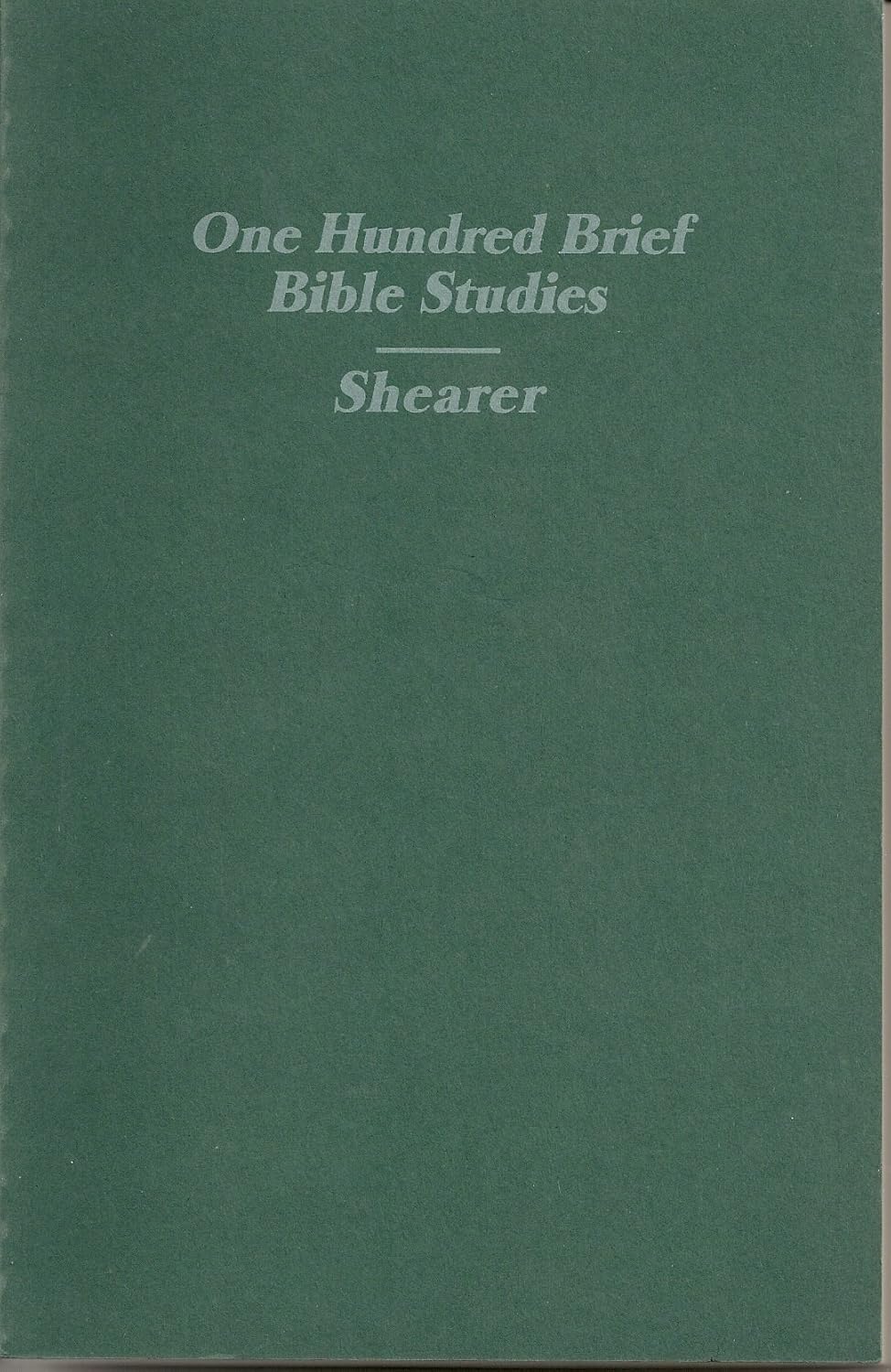 One Hundred Brief Bible Studies