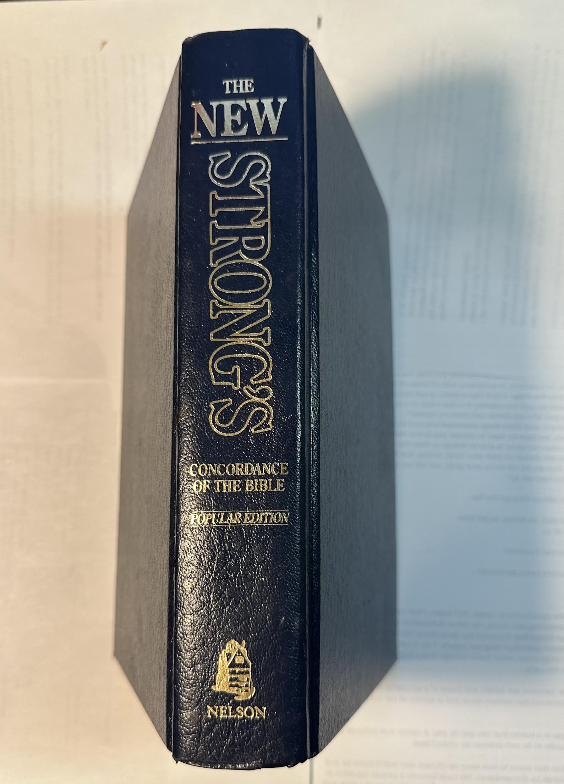 The New Strong's Concordance of the Bible: Popular Edition