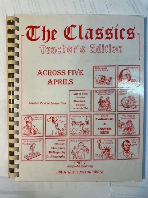 The Classics, Across Five Aprils (Teacher's Edition) Unit 7