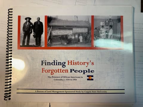 Finding History's Forgotten People: The Presence of African Americans in Colorado, c. 1534 to 1954