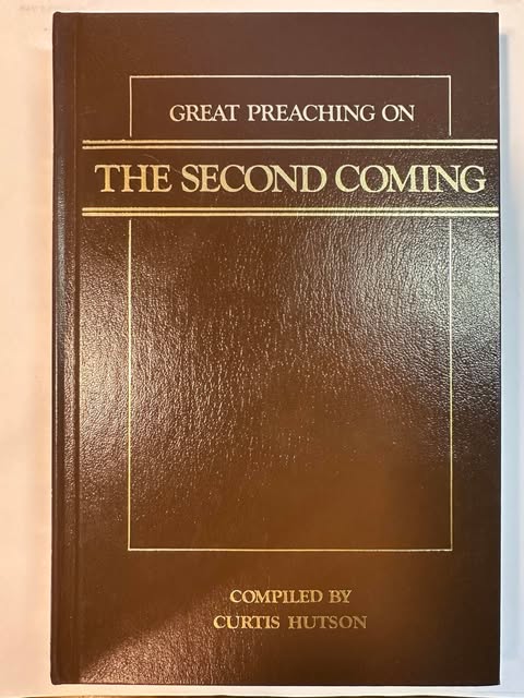 Great Preaching on the Second Coming: Volume XI