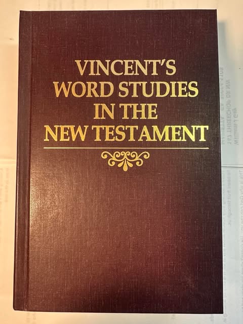 Vincent's Word Studies in the New Testament, Volume Three