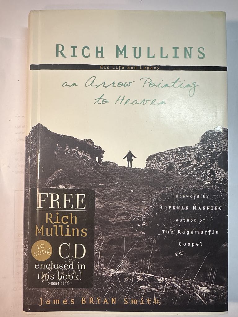 Image for Rich Mullins: An Arrow Pointing to Heaven Rich Mullins: An Arrow Pointing to Heaven