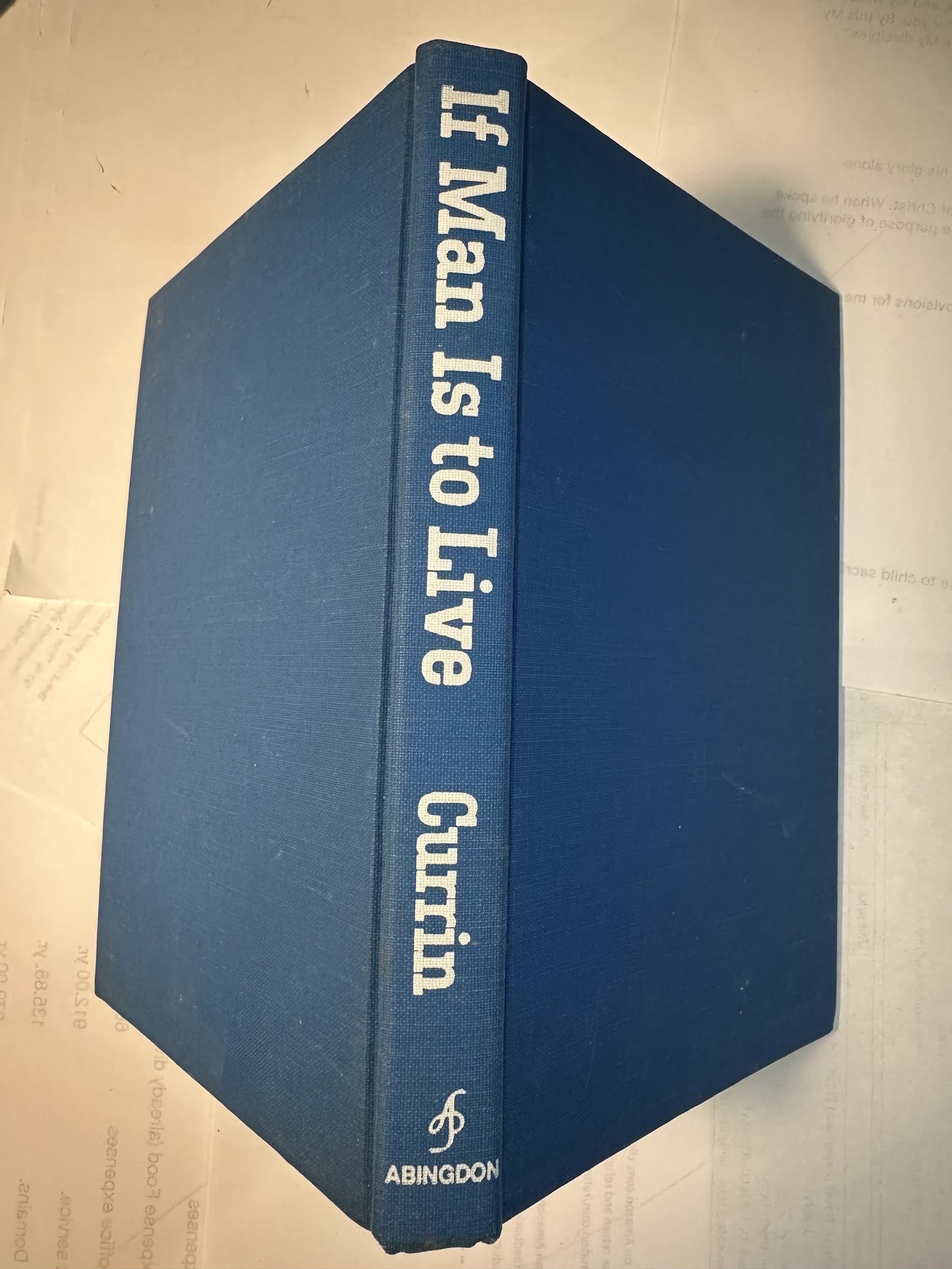 Image for If Man is to Live;: A Rediscovery of the Meaning of the Atonement If Man is to Live;: A Rediscovery of the Meaning of the Atonement
