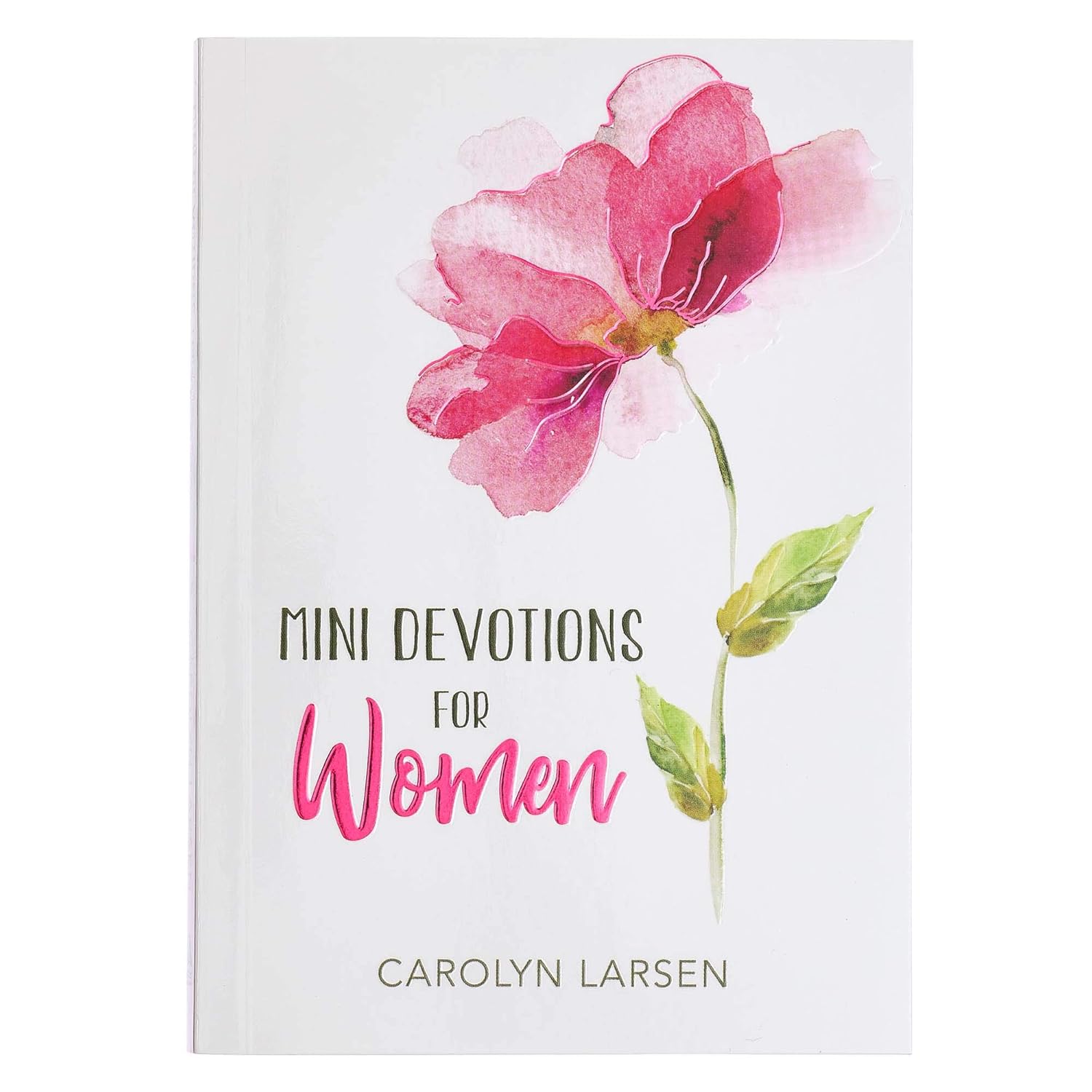 Mini Devotions For Women - 180 Short and Inspirational Devotions to Encourage, Softcover Gift Book for Women