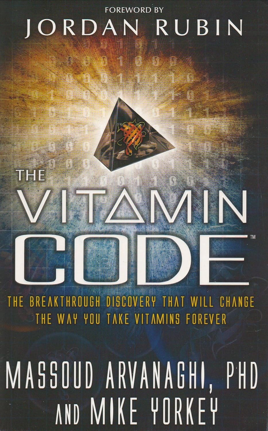 The Vitamin Code: The Breakthrough Discovery That Will Change The Way You Take Vitamins Forever
