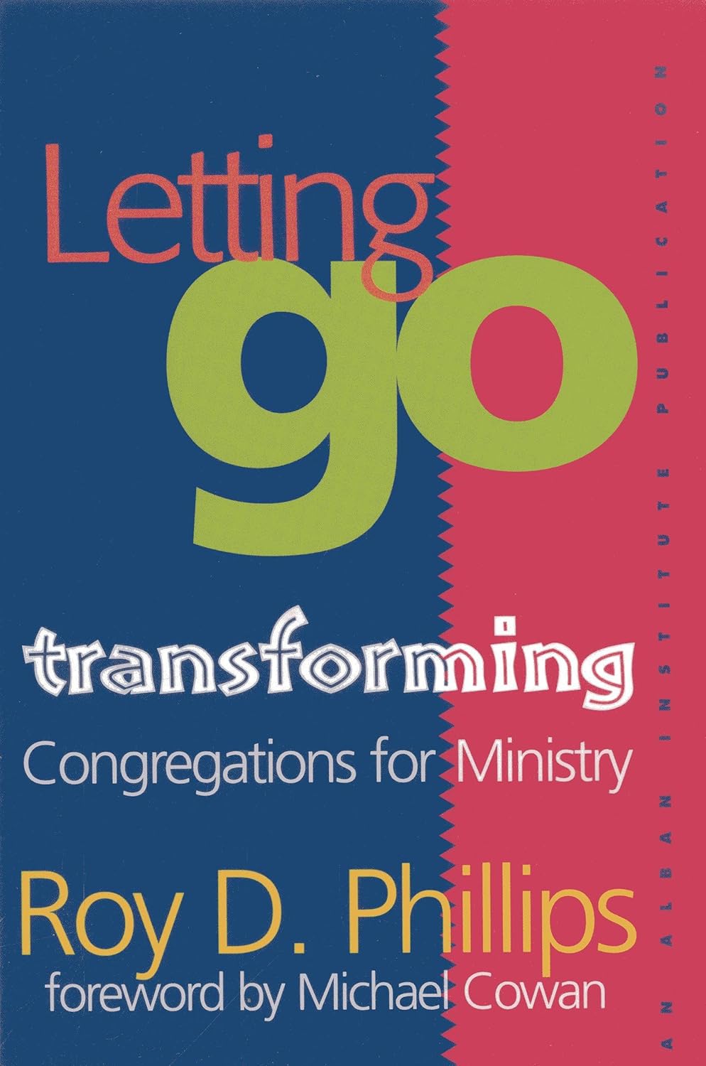 Letting Go: Transforming Congregations for Ministry