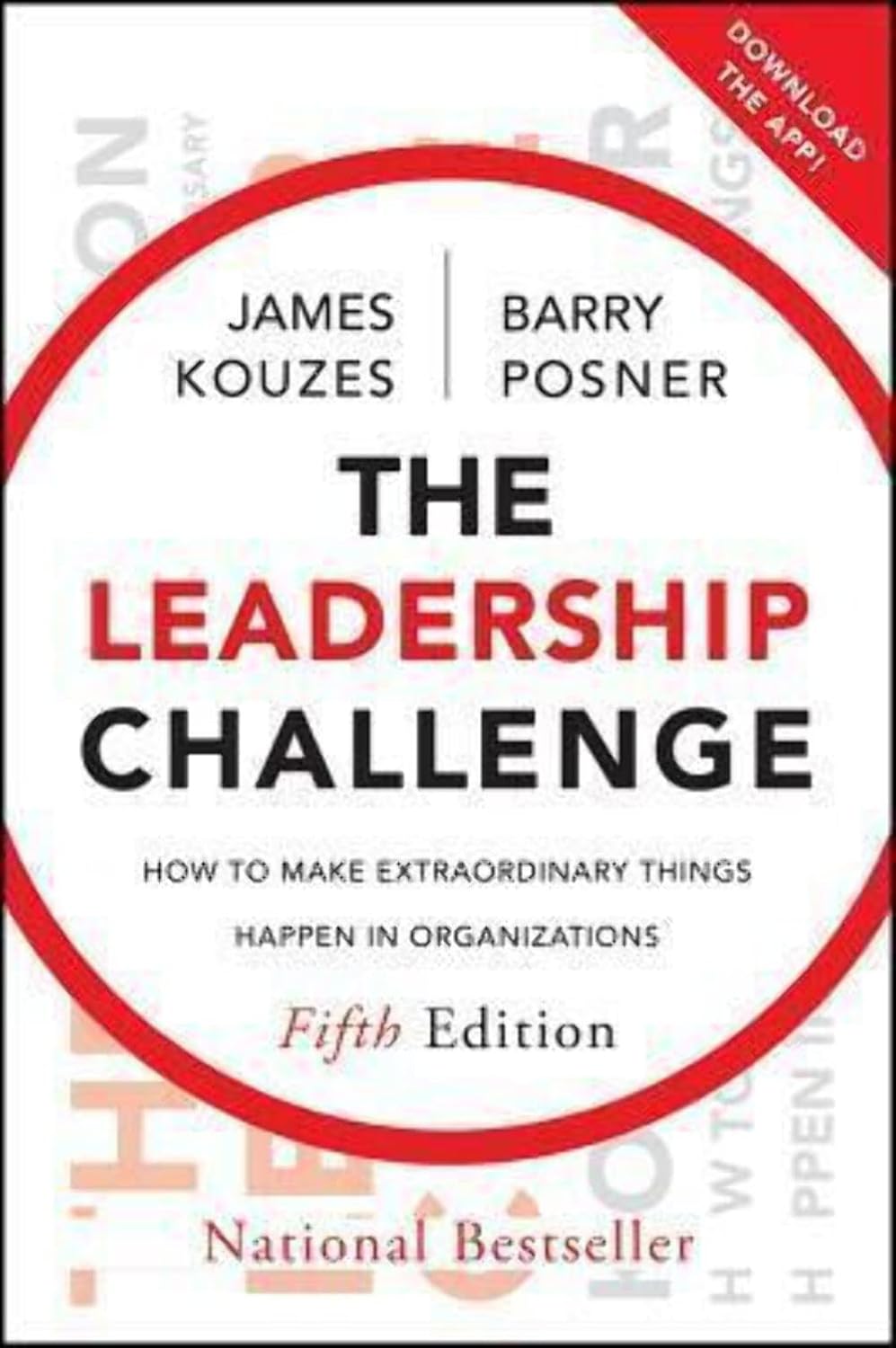 The Leadership Challenge: How to Make Extraordinary Things Happen in Organizations: 25th Anniversary