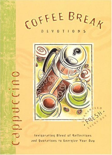 Coffee Break Devotions-Cappuccino