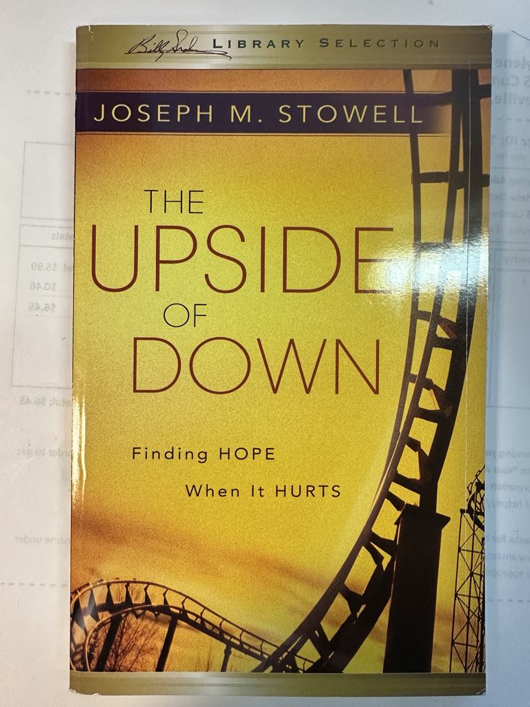 The Upside of Down: Finding Hope When It Hurts