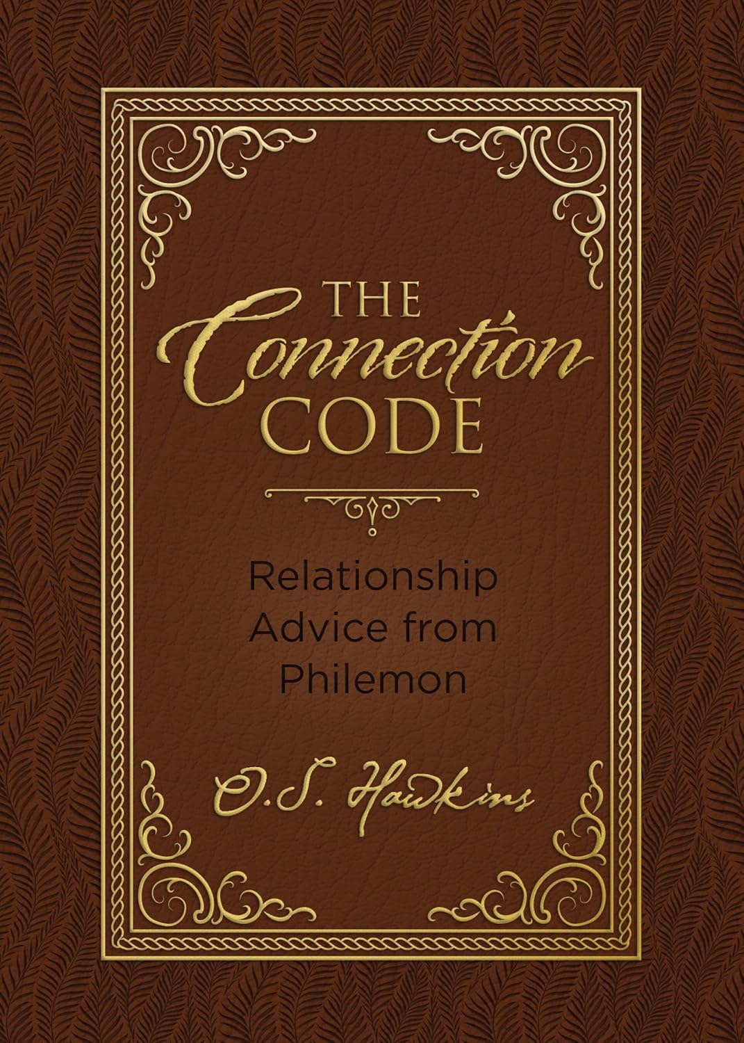The Connection Code: Relationship Advice from Philemon (The Code Series)