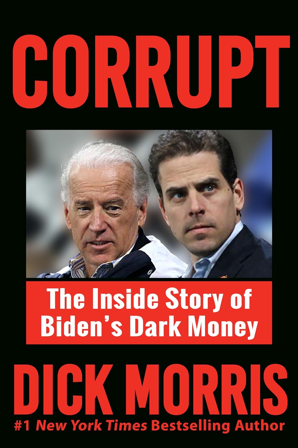 CORRUPT: The Inside Story of Biden's Dark Money
