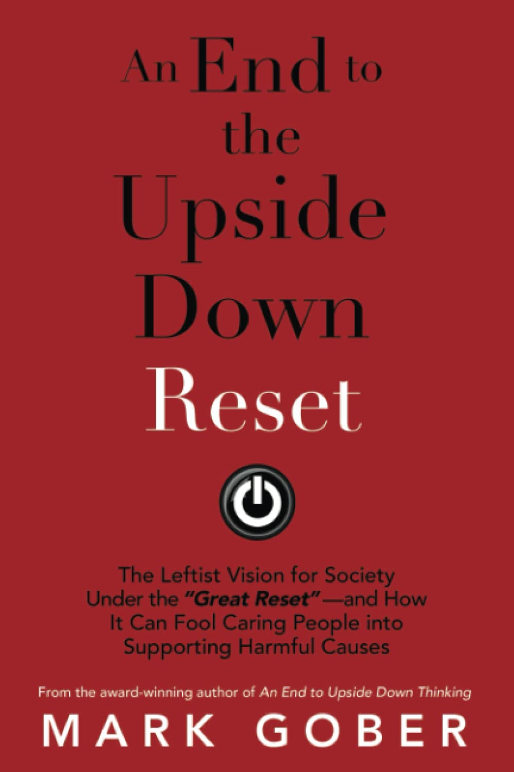 An End to the Upside Down Reset: The Leftist Vision for Society Under the 