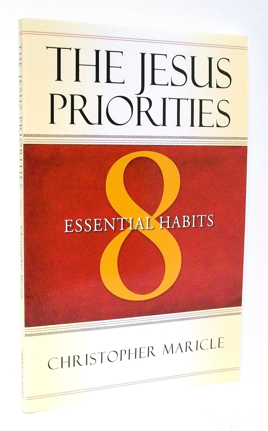 The Jesus Priorities: 8 Essential Habits