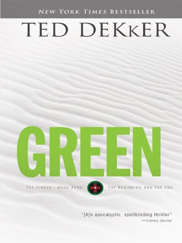 Green: The Beginning and the End (Circle Trilogy) LARGE PRINT EDITION