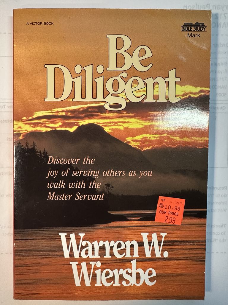 Be Diligent (Mark): Serving Others as You Walk with the Master Servant