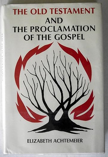 The Old Testament and the Proclamation of the Gospel