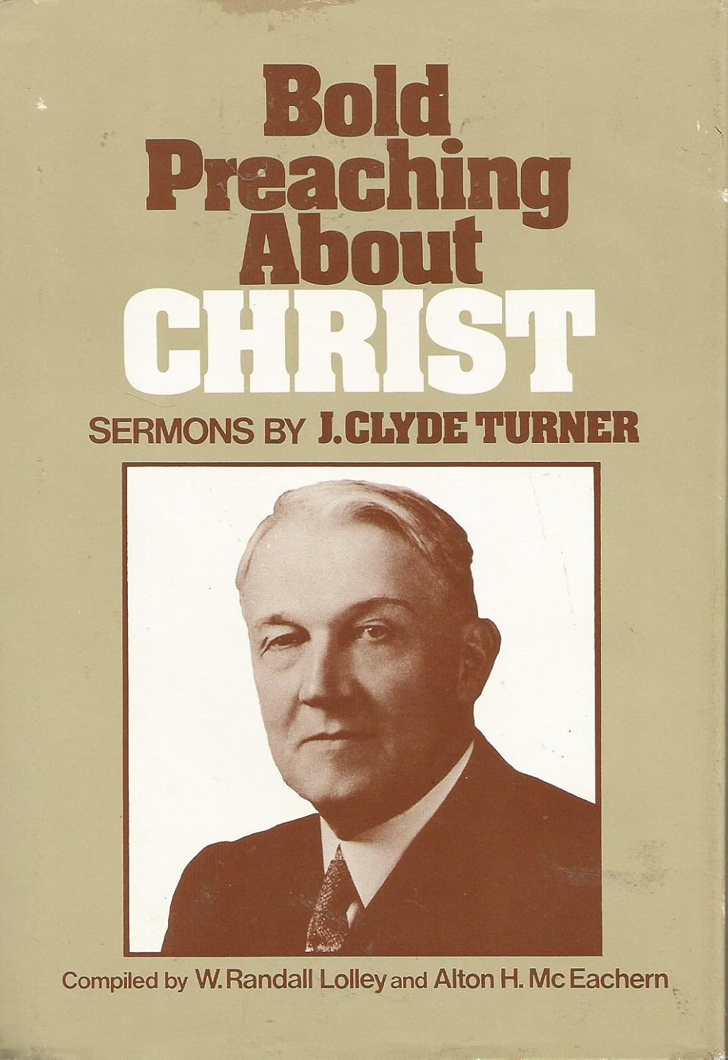 Bold preaching about Christ: Sermons