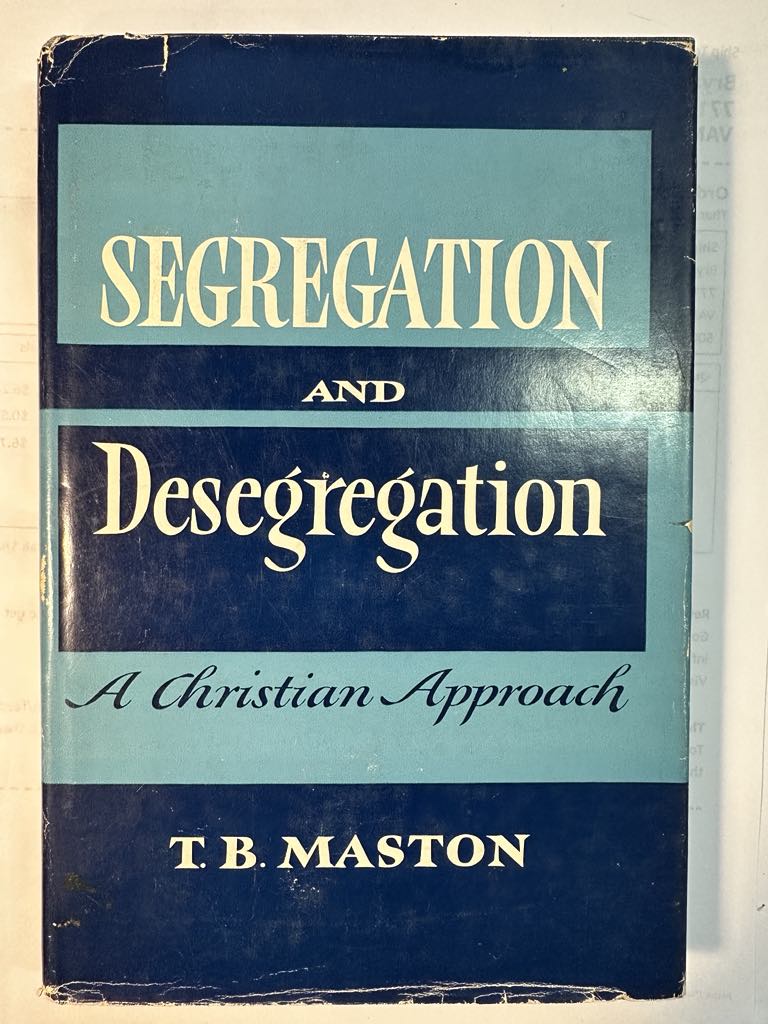 Segregation and desegregation: A Christian approach