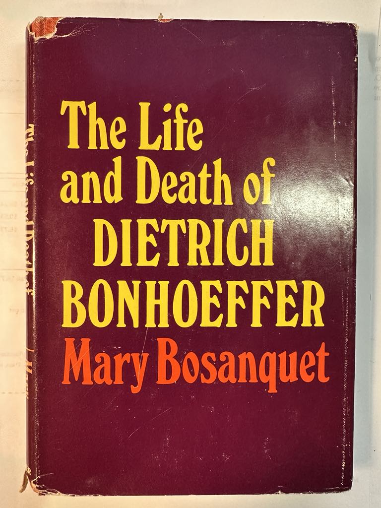 The Life and Death of Dietrich Bonhoeffer