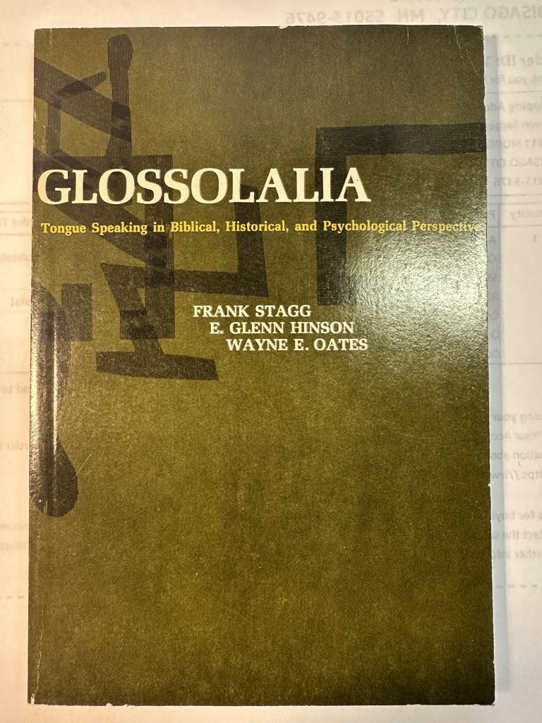 Glossolalia: Tongues Speaking in Biblical, Historical, and Psychological Perspectives