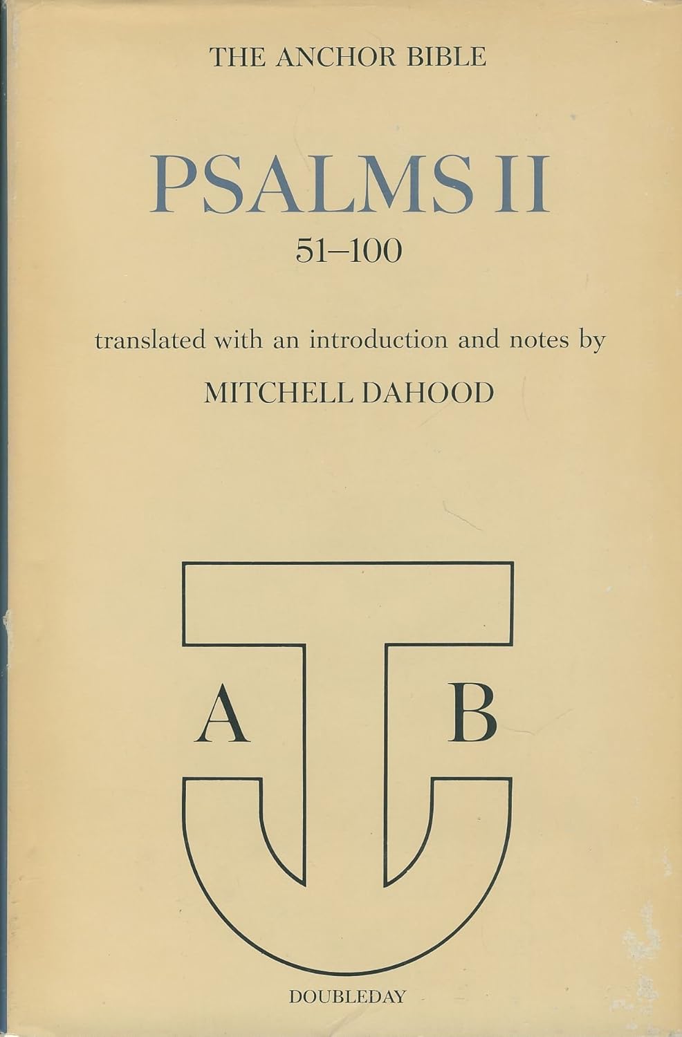 Psalms II, 51-100 : The Anchor Bible (1st Edition)