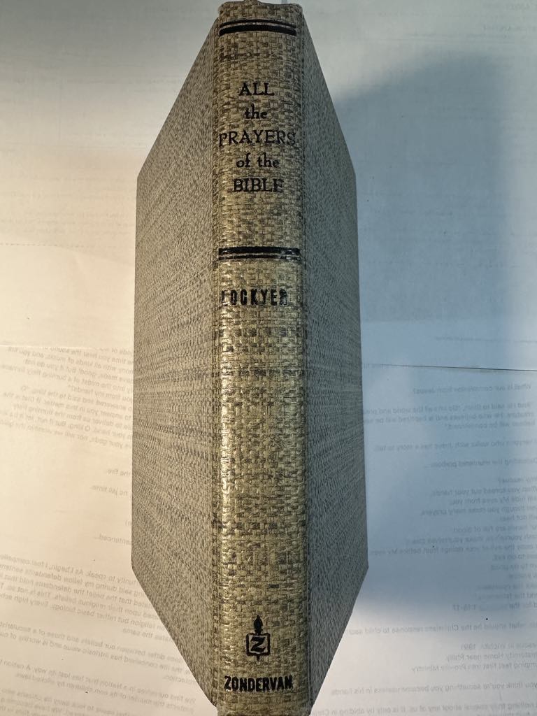 All The Prayers of the Bible, a Devotional and Expositional Classic