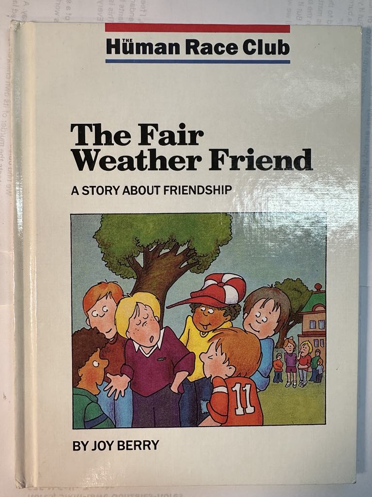 The Fair Weather Friend: A Story About Friendship