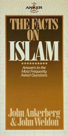 The Facts on Islam (The Anker Series)
