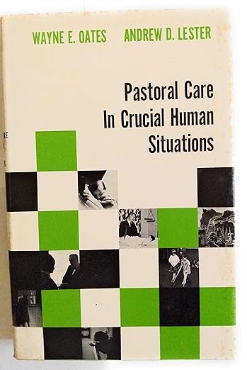 Pastoral Care in Crucial Human Situations