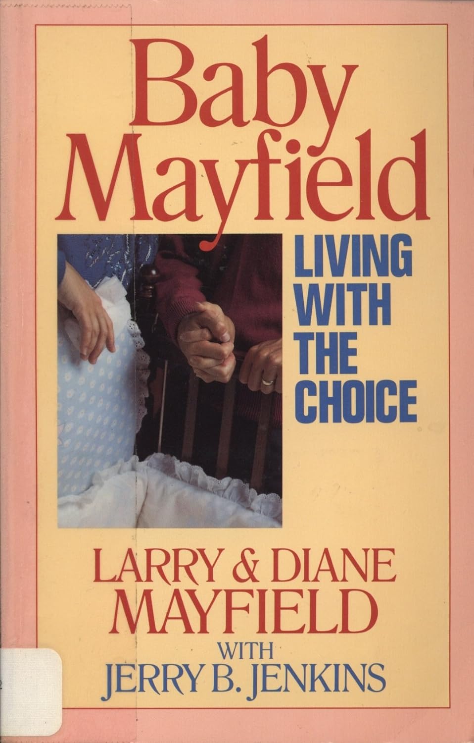 Baby Mayfield: Living With the Choice
