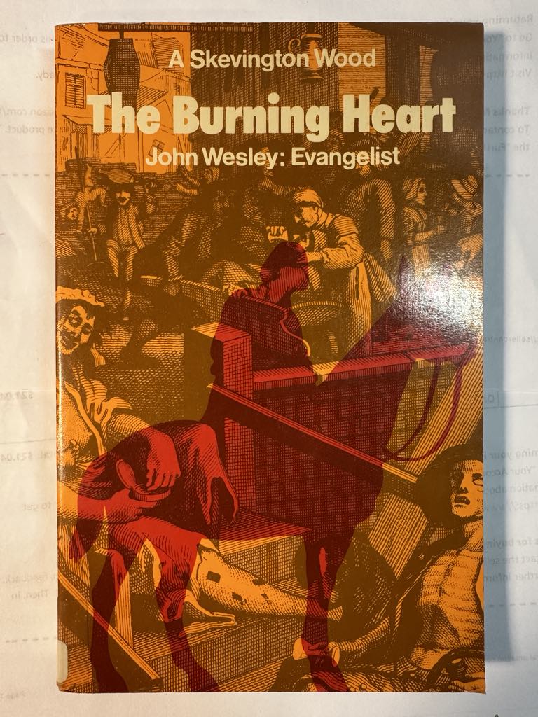 Burning Heart: John Wesley, Evangelist (Mount Radford Reprints)