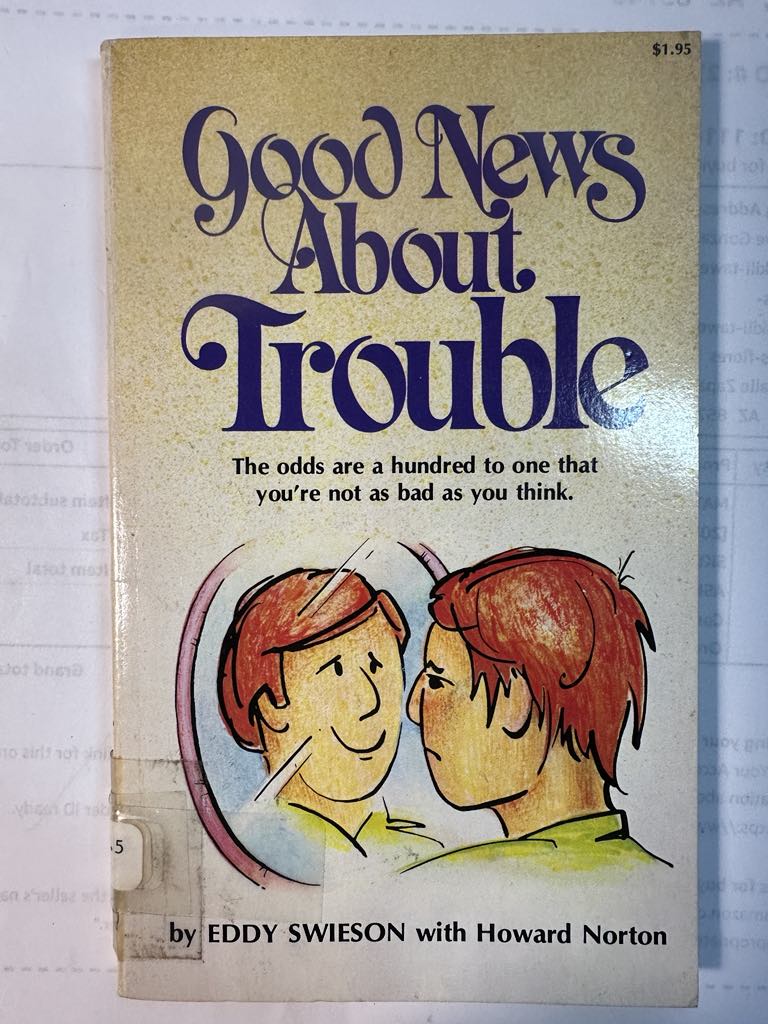 Good News About Trouble