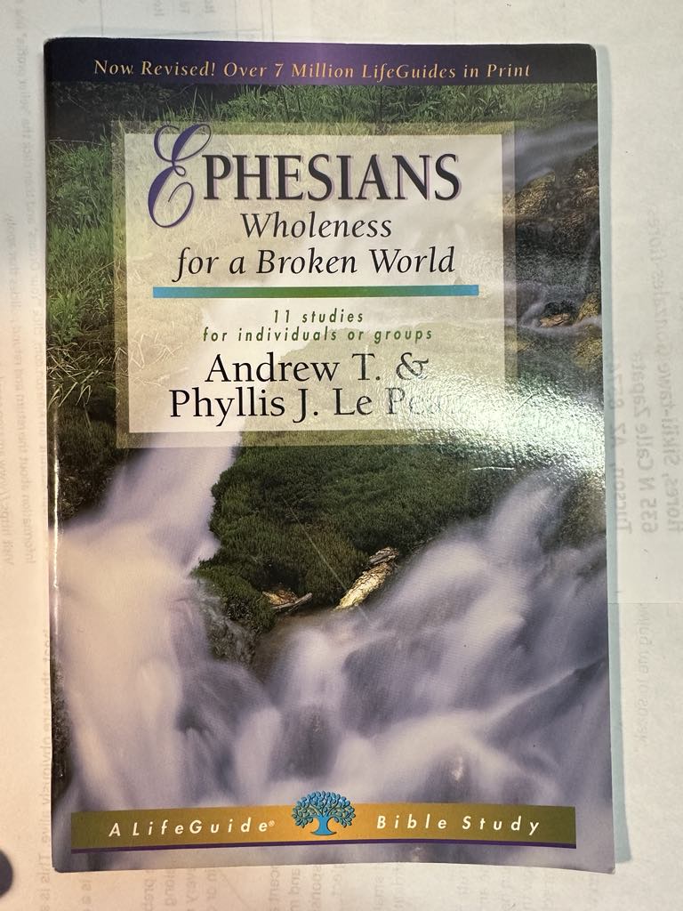 Ephesians: Wholeness for a Broken World (LifeGuide Bible Studies)