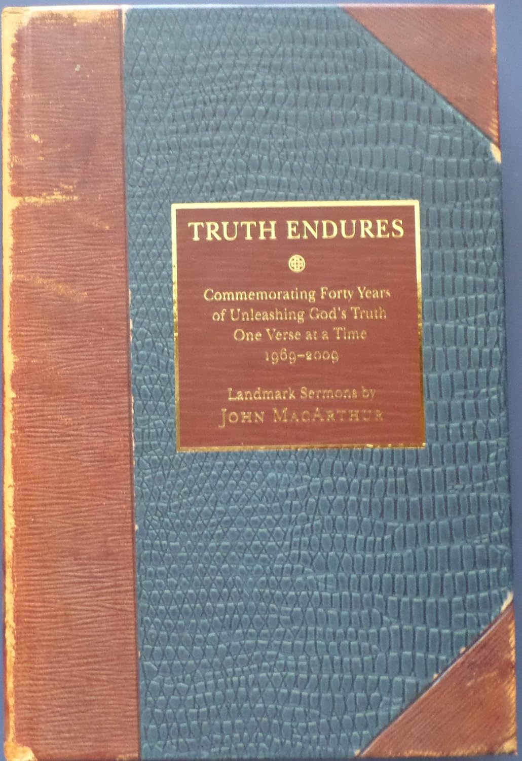 Truth Endures Landmark Sermons of John Macarthur