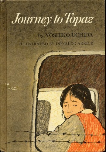 Journey to Topaz: A Story of the Japanese - American Evacuation