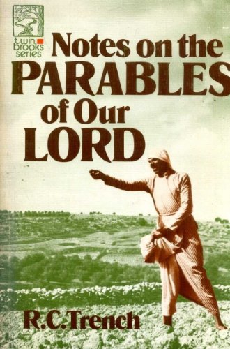 Notes on the Parables of Our Lord
