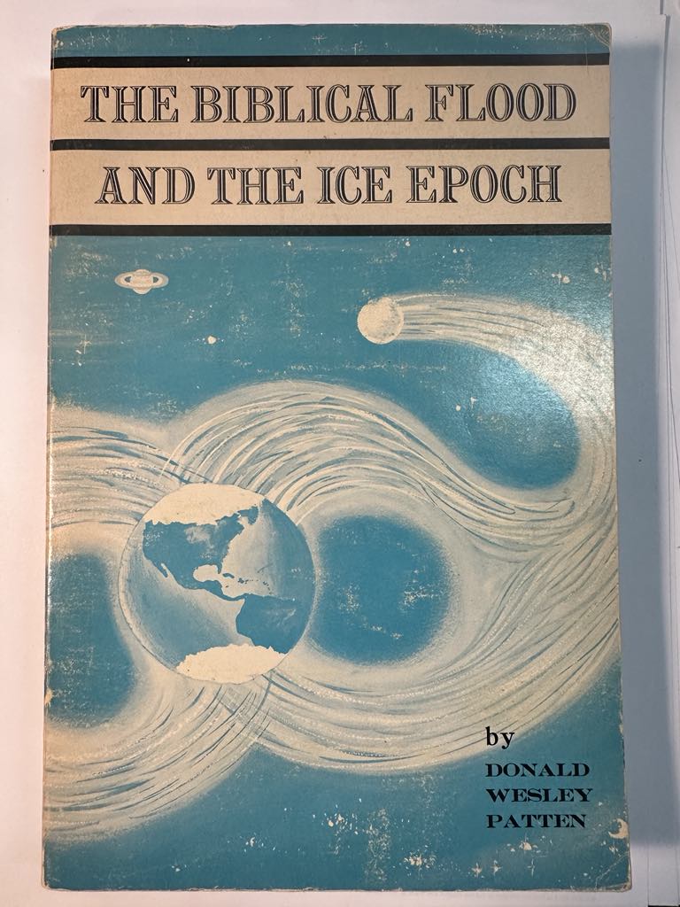 The Biblical Flood and the Ice Epoch: A Study in Scientific History