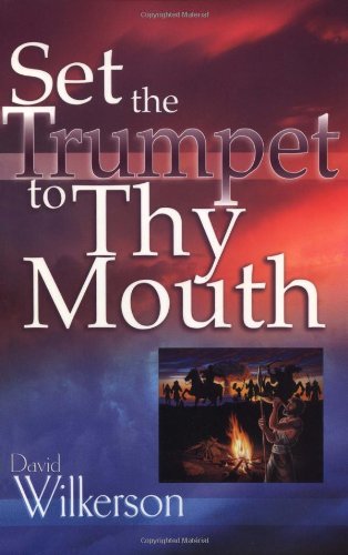 Set the Trumpet to Thy Mouth