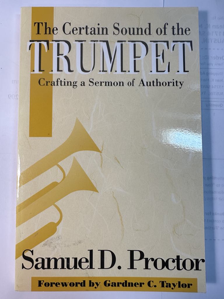 The Certain Sound of the Trumpet: Crafting a Sermon of Authority