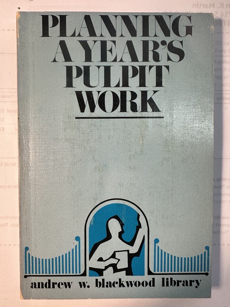 Planning a Year's Pulpit Work